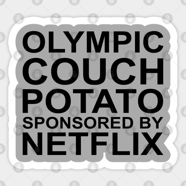 Olympic Couch Potato Sponsored By Netflix Sticker by familiaritees